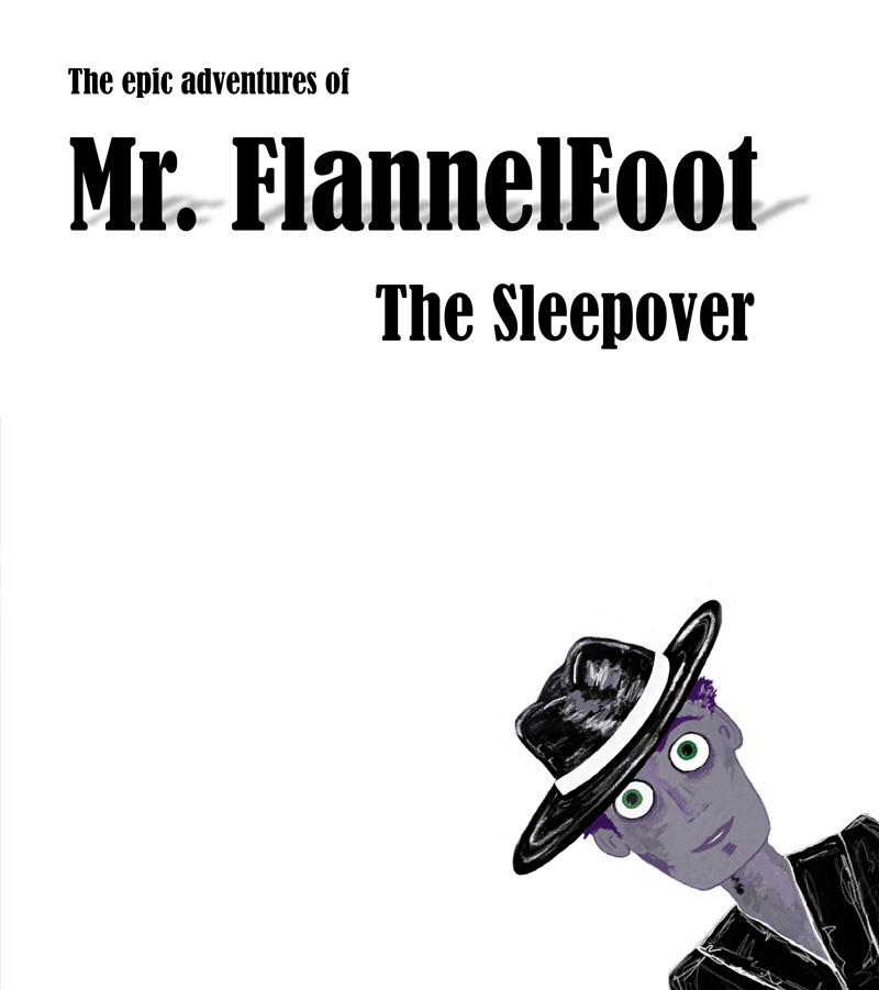 Mr Flannelfoot the Sleepover